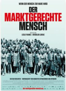 Read more about the article „Der Marktgerechte Mensch“ – Filmvorführung