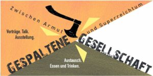 Mehr über den Artikel erfahren GESPALTENE GESELLSCHAFT – Zwischen Armut und Superreichtum